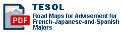 Road Maps for Advisement for French-Japanese -and-Spanish Majors