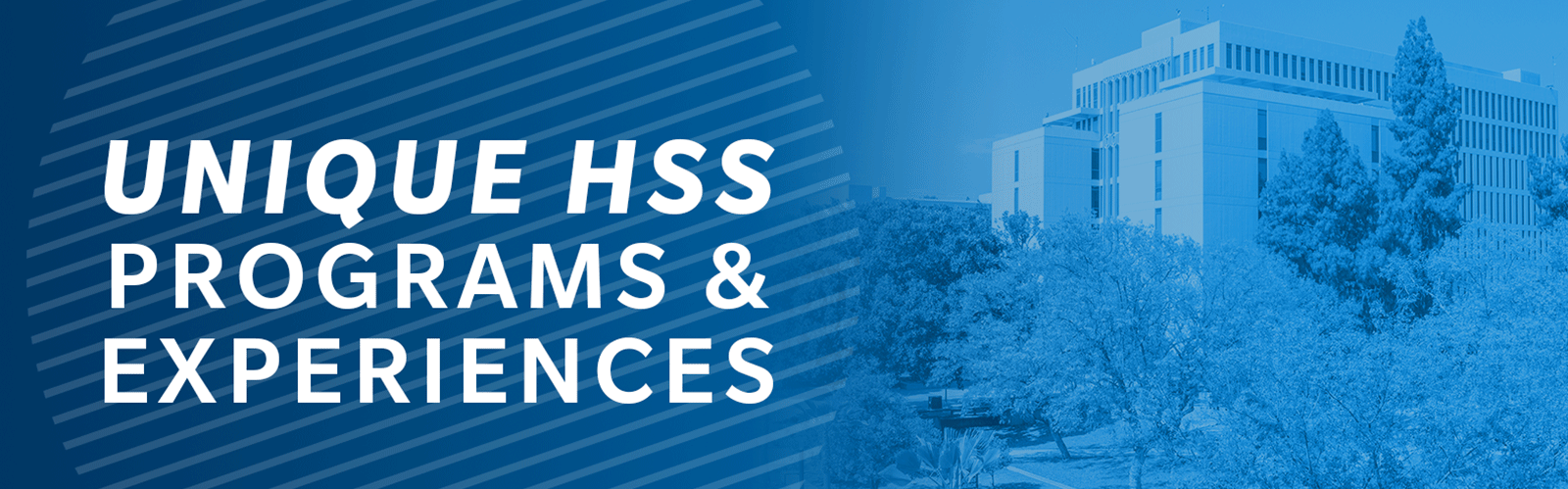 Unique HSS Programs and Experiences